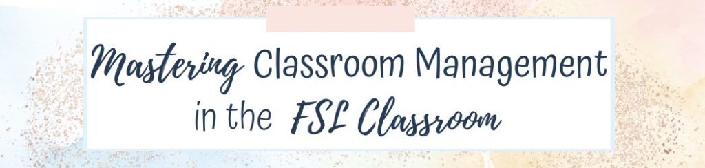 Mastering Classroom Management in the French Senior Classroom