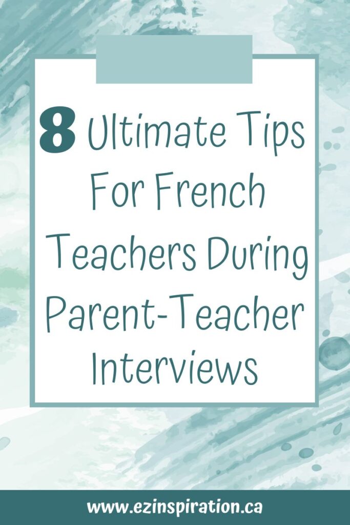 8 Ultimate Tips for French Teachers During Parent-Teacher Interviews